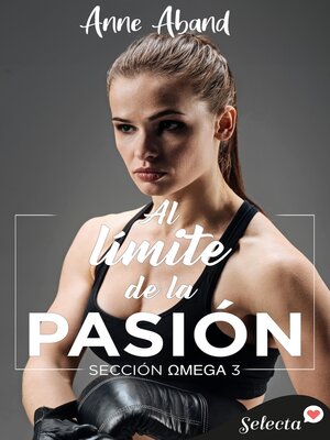 cover image of Al límite de la pasión